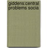 Giddens:Central Problems Socia door Giddens