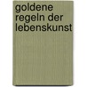 Goldene Regeln der Lebenskunst by Nossrat Peseschkian