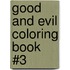 Good and Evil Coloring Book #3