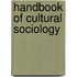 Handbook Of Cultural Sociology