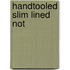Handtooled Slim Lined Not