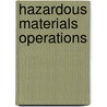 Hazardous Materials Operations door Chris Weber