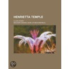 Henrietta Temple; A Love Story by Right Benjamin Disraeli