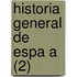 Historia General De Espa A (2)
