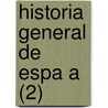 Historia General De Espa A (2) door Modesto Lafuente