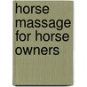 Horse Massage for Horse Owners door Sue Palmer