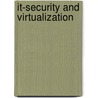 It-security And Virtualization door Michael Leibetseder