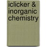 Iclicker & Inorganic Chemistry door Iclicker