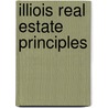 Illiois Real Estate Principles door Ralph A. Palmer