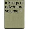 Inklings of Adventure Volume 1 by Nathaniel Parker Willis