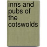 Inns and Pubs of the Cotswolds door Mark Turner