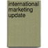 International Marketing Update