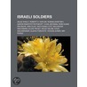 Israeli Soldiers: Gilad Shalit door Books Llc