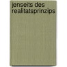 Jenseits Des Realitatsprinzips by John S. Kafka