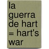 La Guerra de Hart = Hart's War door John Katzenbach