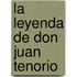 La Leyenda De Don Juan Tenorio