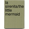 La Sirenita/The Little Mermaid door Authors Various