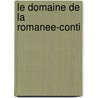 Le Domaine De La Romanee-Conti door Gert Crum