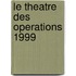 Le Theatre Des Operations 1999