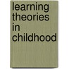 Learning Theories In Childhood door Sean Macblain