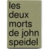 Les Deux Morts De John Speidel