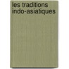 Les Traditions Indo-Asiatiques door Jacolliot Louis 1837-1890