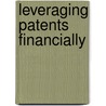 Leveraging Patents Financially by Dominic De Vries