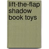 Lift-The-Flap Shadow Book Toys door Roger Priddy
