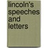 Lincoln's Speeches and Letters