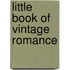 Little Book of Vintage Romance
