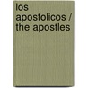 Los apostolicos / The Apostles door Benito Pérez Galdós