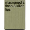 Macromedia Flash 8 Killer Tips door Riders New