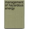 Management of Hazardous Energy door Thomas Neil Mcmanus