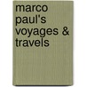 Marco Paul's Voyages & Travels by Jacob Abbott