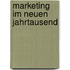 Marketing Im Neuen Jahrtausend
