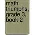 Math Triumphs, Grade 3, Book 2
