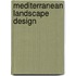 Mediterranean Landscape Design