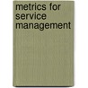 Metrics For Service Management by Van Haren