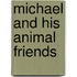 Michael And His Animal Friends