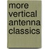 More Vertical Antenna Classics