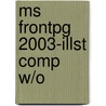 Ms Frontpg 2003-Illst Comp W/O by Karen Evans