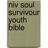 Niv Soul Survivour Youth Bible by New International Version