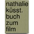Nathalie Küsst. Buch Zum Film