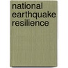 National Earthquake Resilience door Not Available