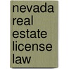 Nevada Real Estate License Law door Van Reken