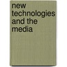New Technologies And The Media door Gerard Goggin