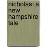 Nicholas: A New Hampshire Tale by Peter Arenstam