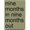 Nine Months in Nine Months Out door Acss Transitions