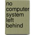 No Computer System Left Behind
