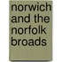 Norwich and The Norfolk Broads